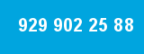 929 902 25 88 929 902 25 88